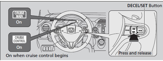 Take your foot off the pedal and press the DECEL/SET button when you reach