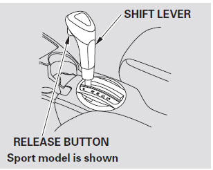 To shift from Park to any position, press firmly on the brake pedal and press