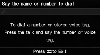 Say the phone number or the voice tag (e.g.,